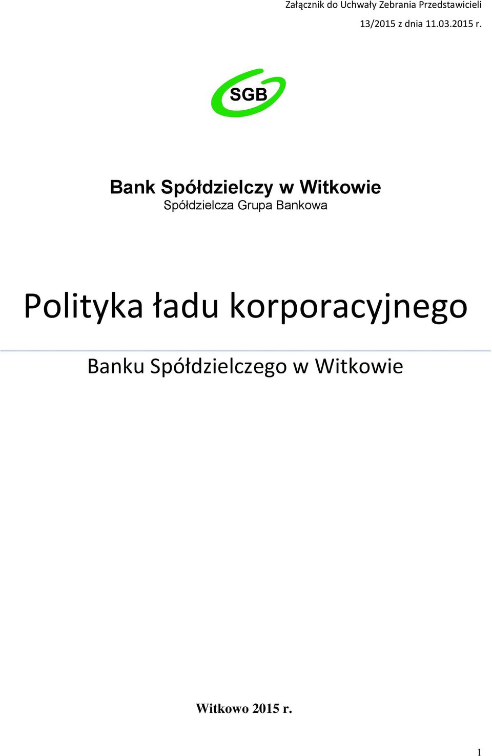 Bank Spółdzielczy w Witkowie Spółdzielcza Grupa