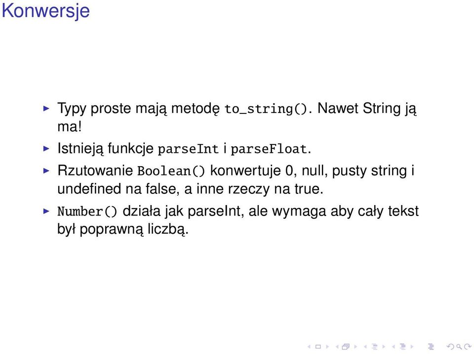 Rzutowanie Boolean() konwertuje 0, null, pusty string i undefined na