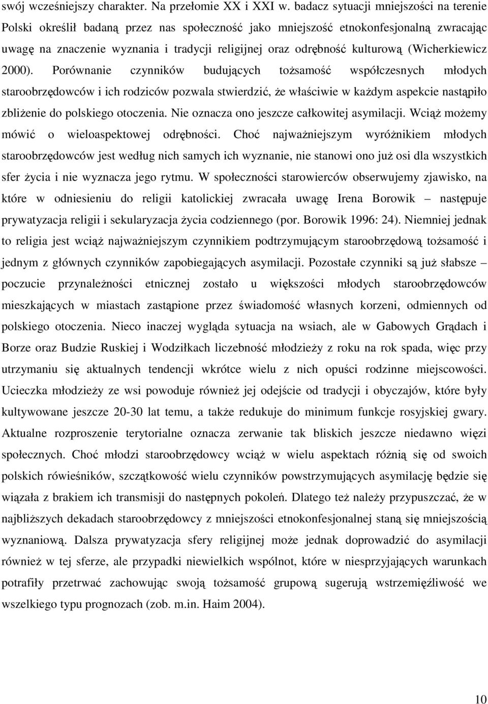 kulturową (Wicherkiewicz 2000).
