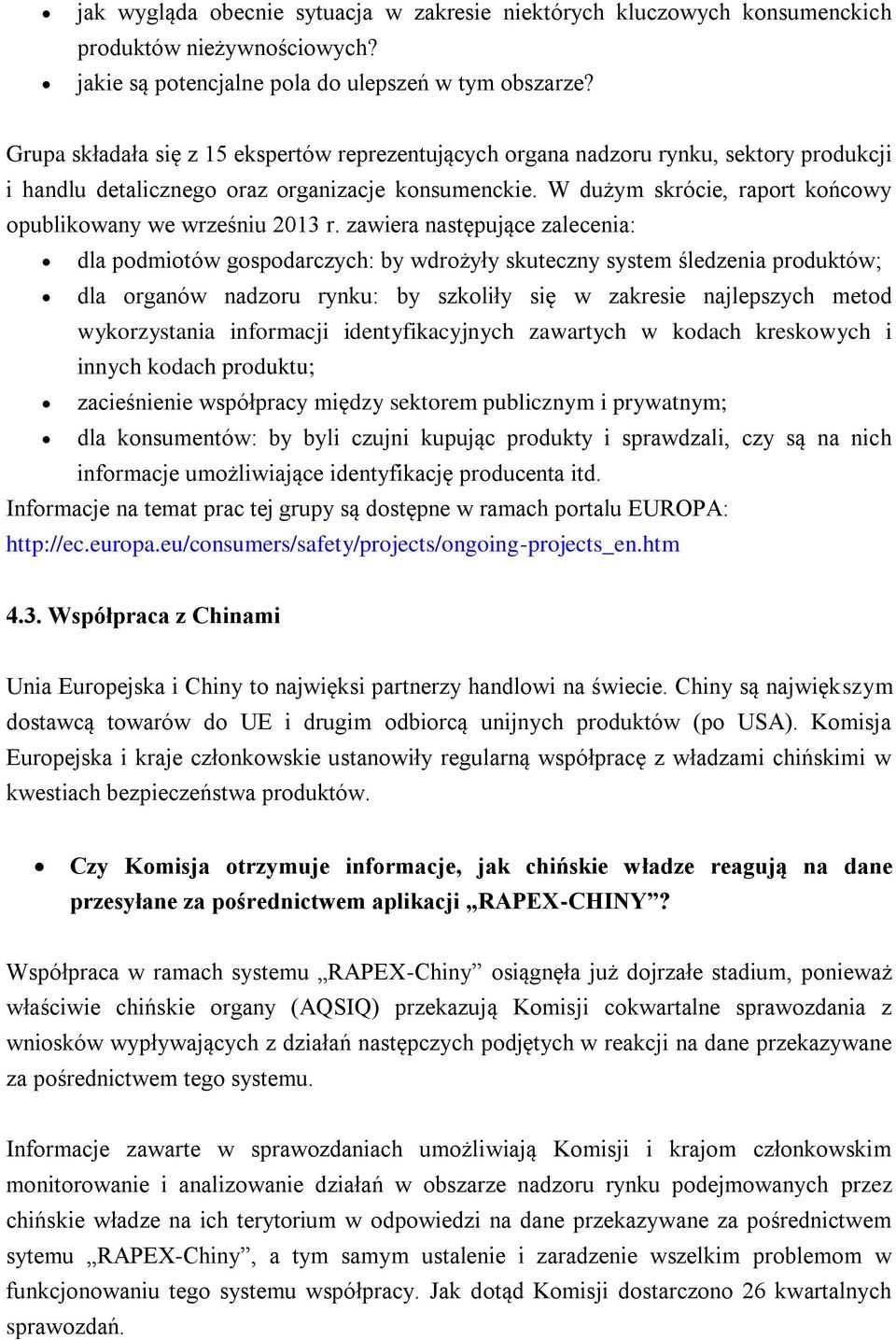 W dużym skrócie, raport końcowy opublikowany we wrześniu 2013 r.