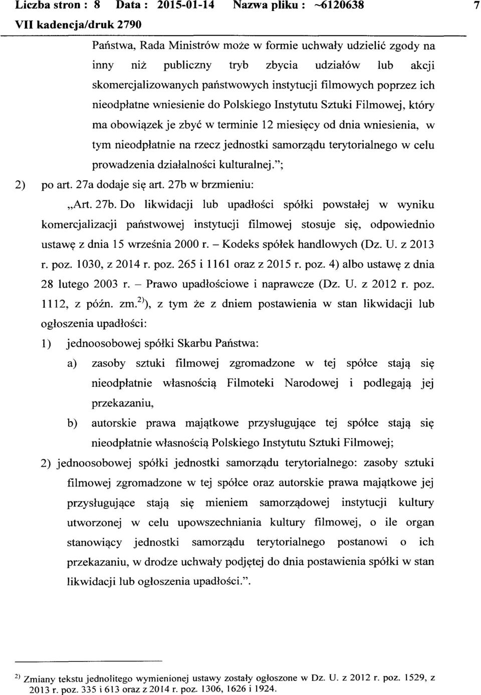 prowadzenia działalności kulturalnej."; 2) po art. 27a dodaje się art. 27b 