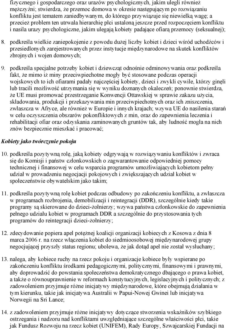 ofiarą przemocy (seksualnej); 8.