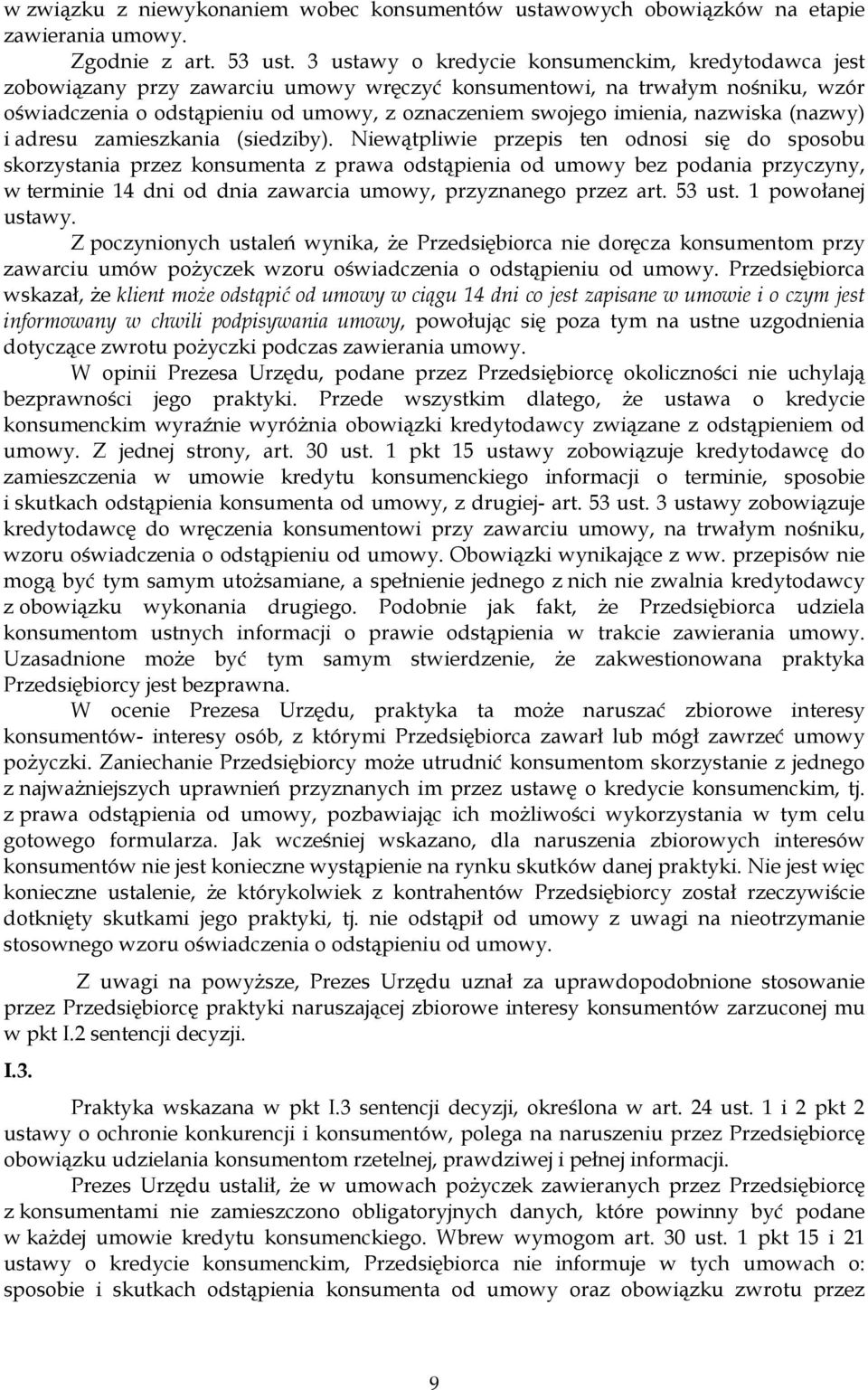 nazwiska (nazwy) i adresu zamieszkania (siedziby).