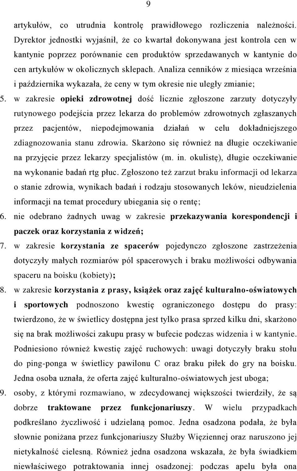 Analiza cenników z miesiąca września i października wykazała, że ceny w tym okresie nie uległy zmianie; 5.