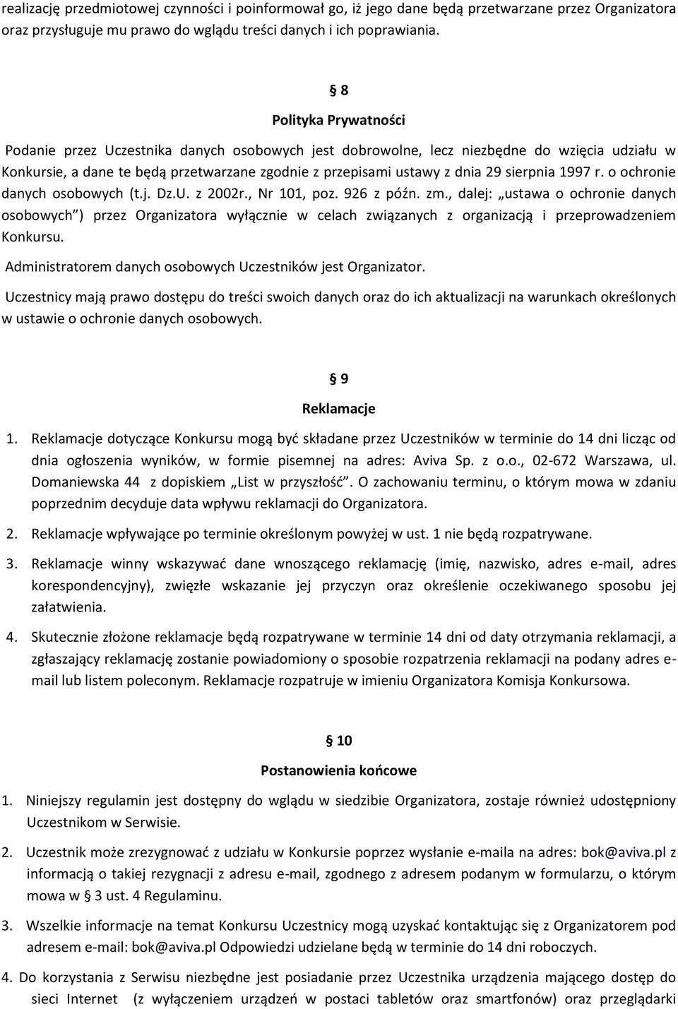 sierpnia 1997 r. o ochronie danych osobowych (t.j. Dz.U. z 2002r., Nr 101, poz. 926 z późn. zm.