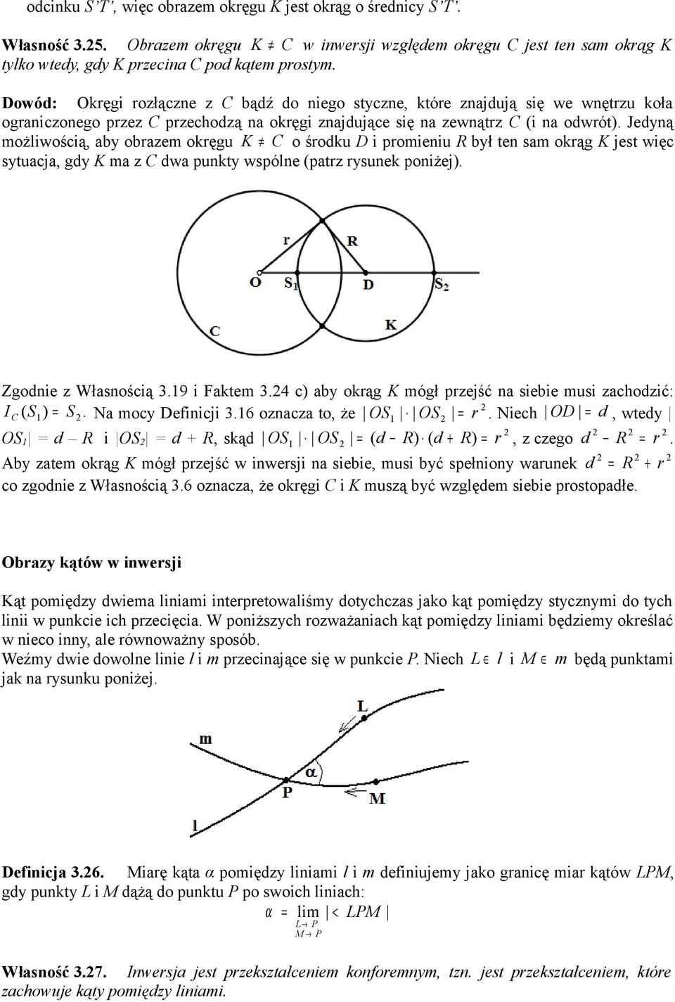 Jedyną możliwością, aby obrazem okręgu K o środku D i promieniu R był ten sam okrąg K jest więc sytuacja, gdy K ma z dwa punkty wspólne (patrz rysunek poniżej). Zgodnie z Własnością 3.19 i Faktem 3.