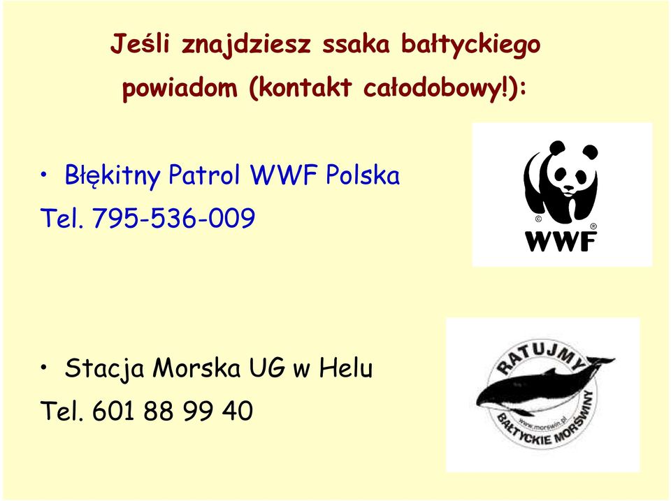 ): Błękitny Patrol WWF Polska Tel.