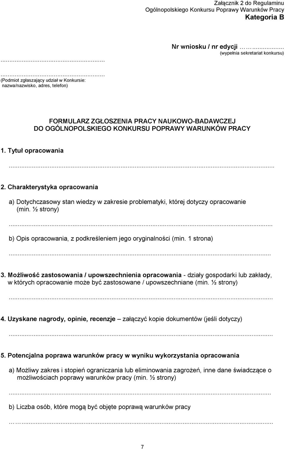 Tytuł pracwania.. 2. Charakterystyka pracwania a) Dtychczaswy stan wiedzy w zakresie prblematyki, której dtyczy pracwanie (min. ½ strny). b) Opis pracwania, z pdkreśleniem jeg ryginalnści (min.