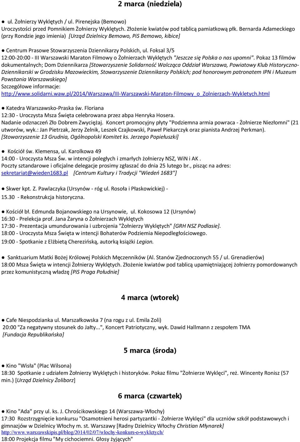 Foksal 3/5 12:00-20:00 - III Warszawski Maraton Filmowy o Żołnierzach Wyklętych "Jeszcze się Polska o nas upomni".