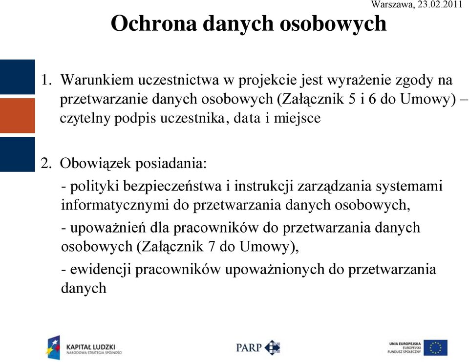 czytelny podpis uczestnika, data i miejsce 2.