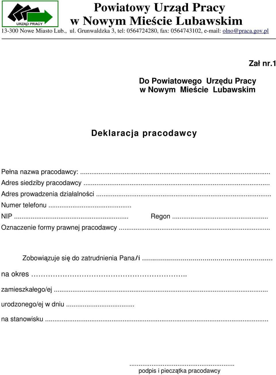 .. Regon... Oznaczenie formy prawnej pracodawcy... Zobowiązuje się do zatrudnienia Pana/i.