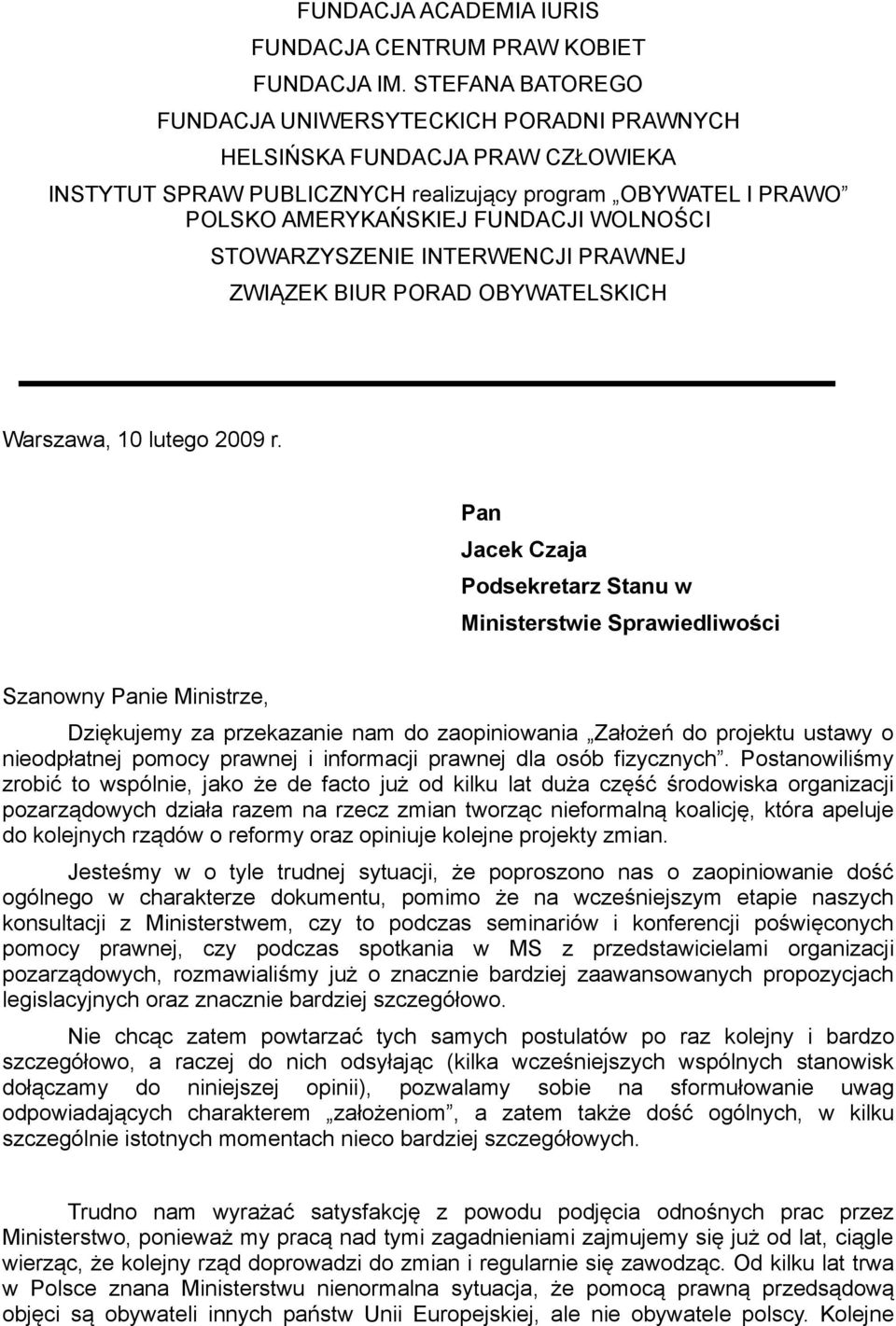 STOWARZYSZENIE INTERWENCJI PRAWNEJ ZWIĄZEK BIUR PORAD OBYWATELSKICH Warszawa, 10 lutego 2009 r.