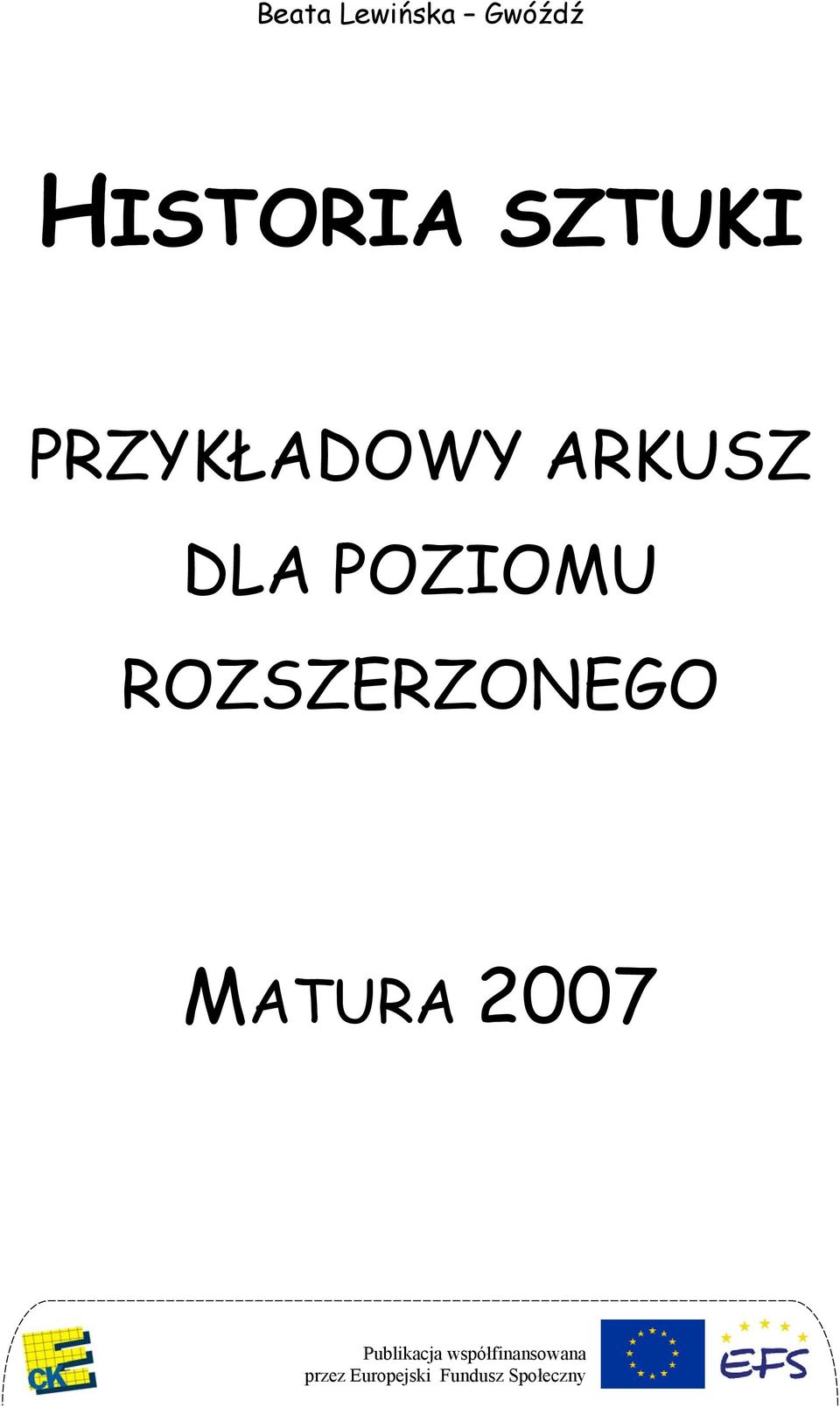 ROZSZERZONEGO MATURA 2007 Publikacja