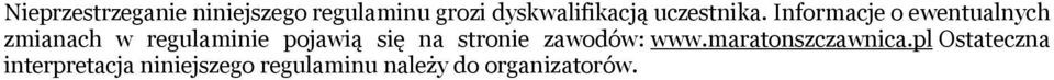 Informacje o ewentualnych zmianach w regulaminie pojawią się na