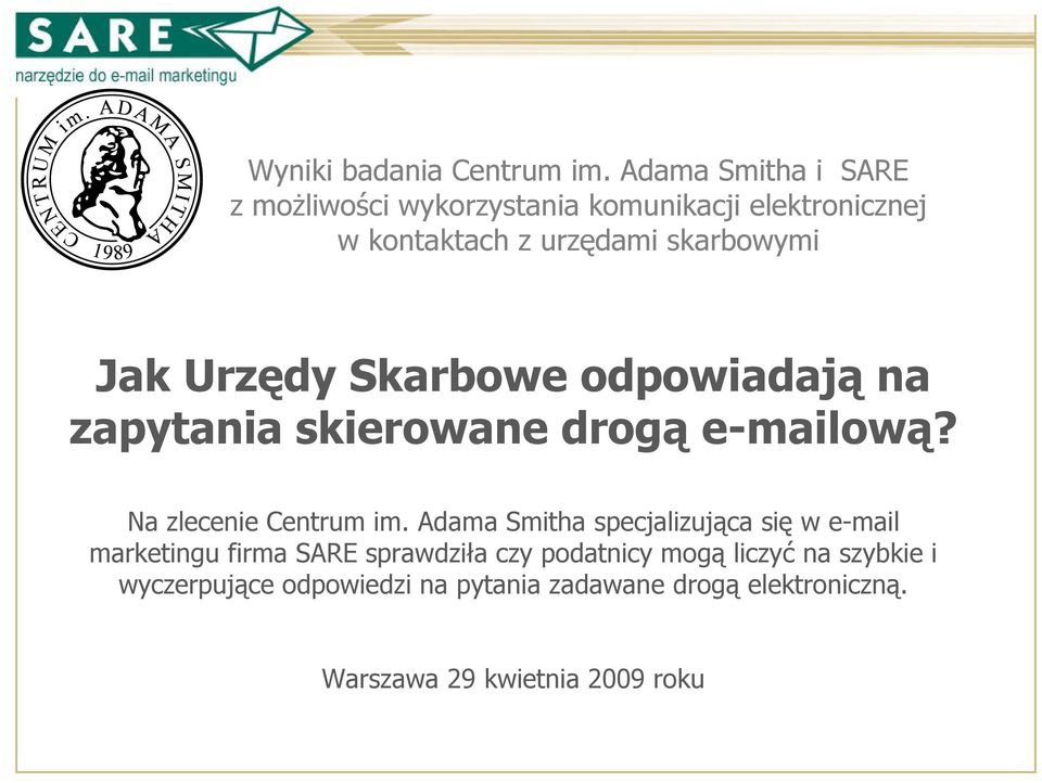 Jak Urzędy Skarbowe odpowiadają na zapytania skierowane drogą e-mailową? Na zlecenie Centrum im.