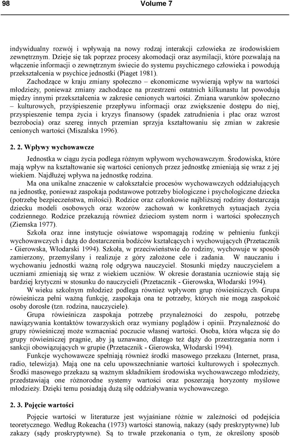 jednostki (Piaget 1981).
