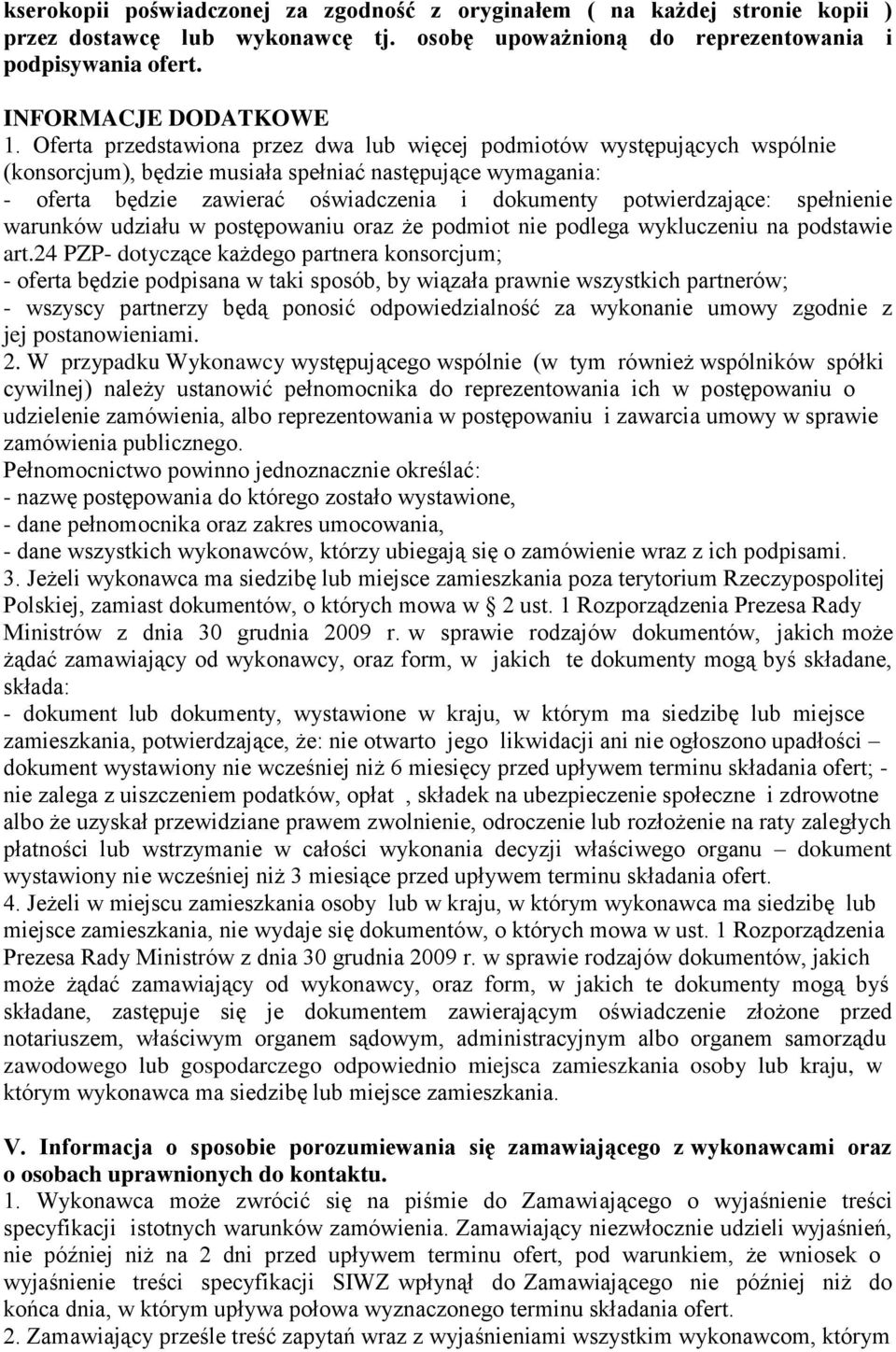 potwierdzające: spełnienie warunków udziału w postępowaniu oraz że podmiot nie podlega wykluczeniu na podstawie art.