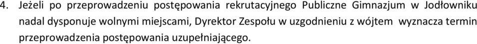 miejscami, Dyrektor Zespołu w uzgodnieniu z wójtem