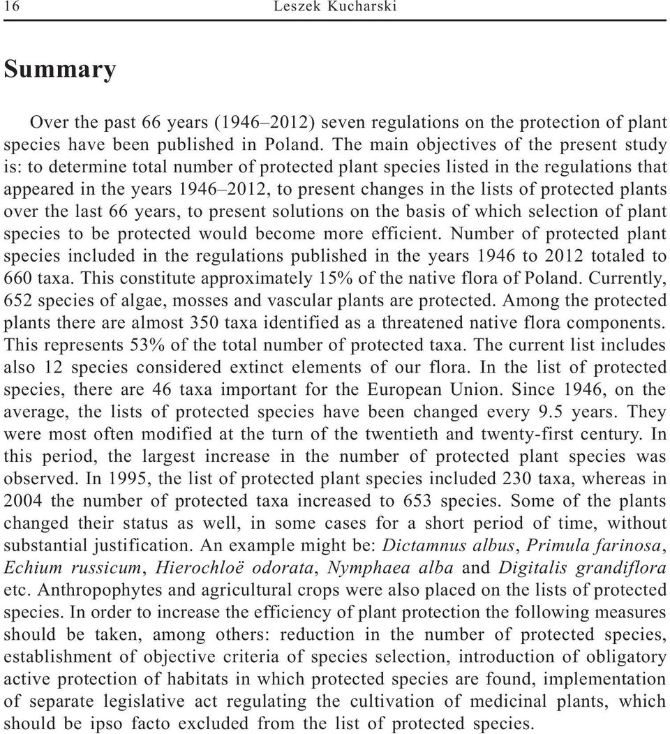 protected plants over the last 66 years, to present solutions on the basis of which selection of plant species to be protected would become more efficient.