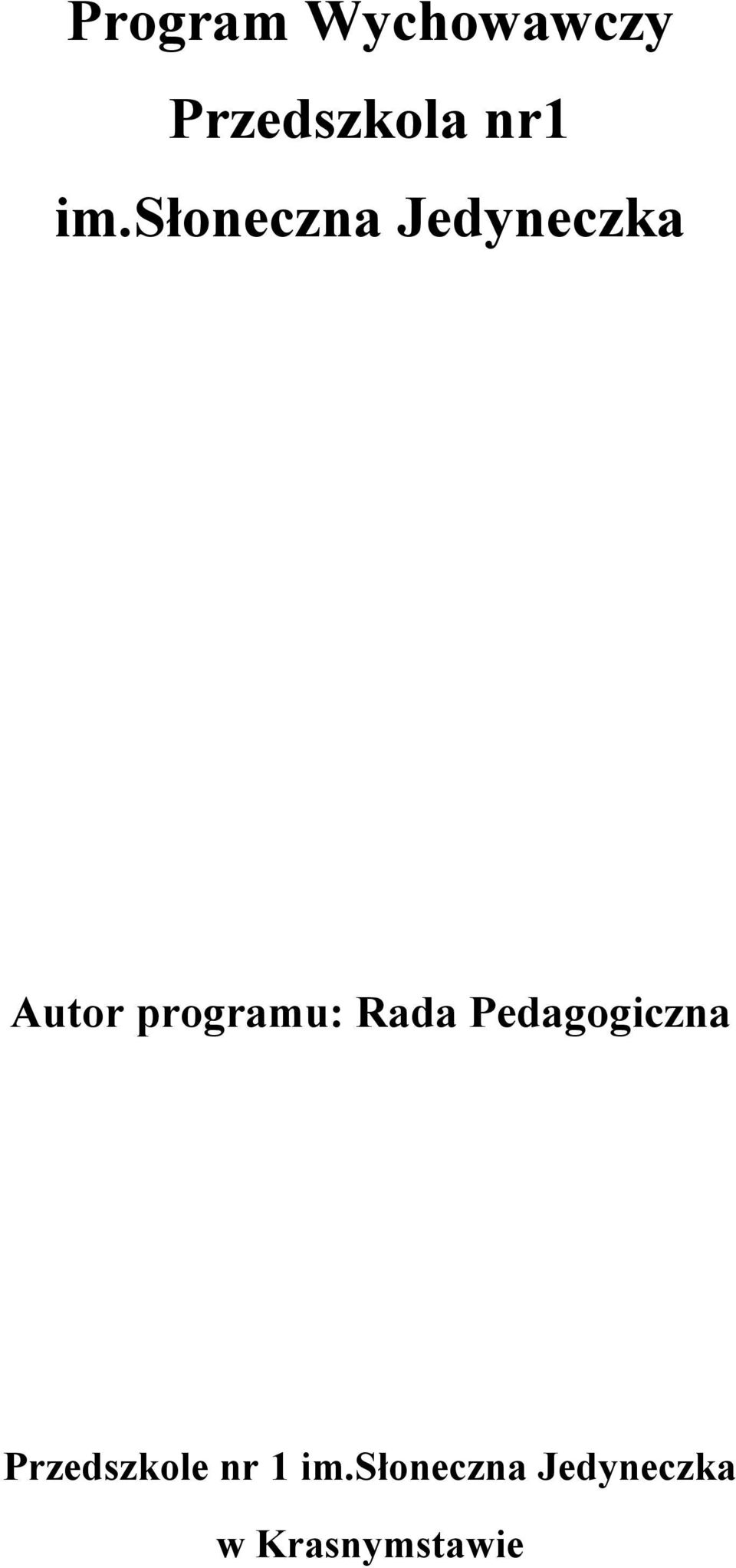 Rada Pedaggiczna Przedszkle nr 1 im.