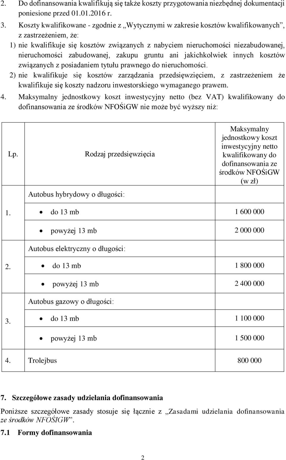 zabudowanej, zakupu gruntu ani jakichkolwiek innych kosztów związanych z posiadaniem tytułu prawnego do nieruchomości.