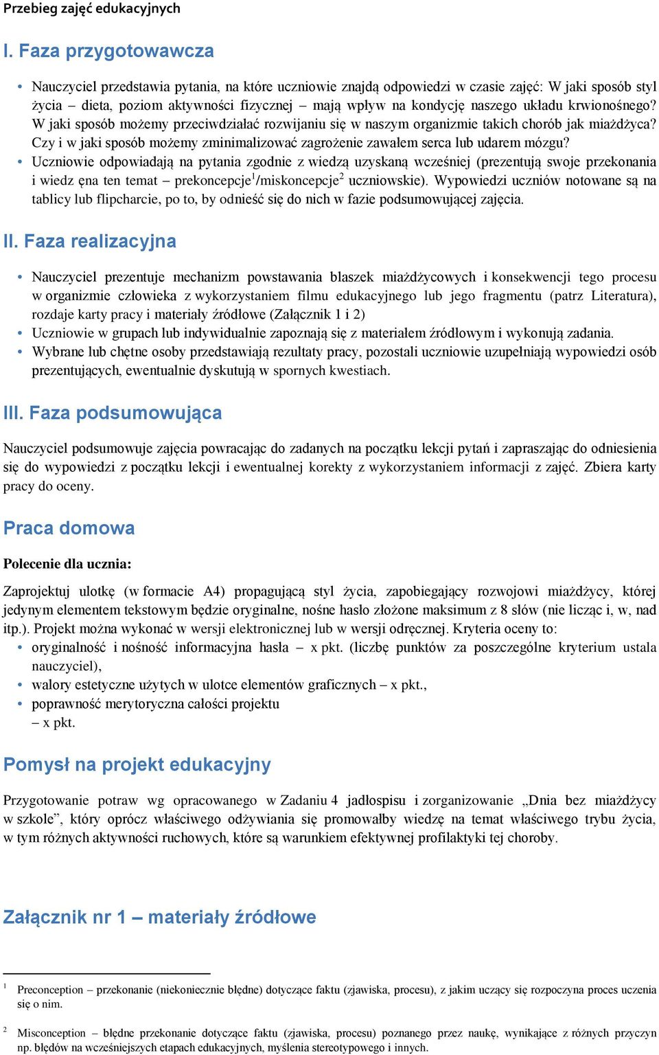 układu krwionośnego? W jaki sposób możemy przeciwdziałać rozwijaniu się w naszym organizmie takich chorób jak miażdżyca?