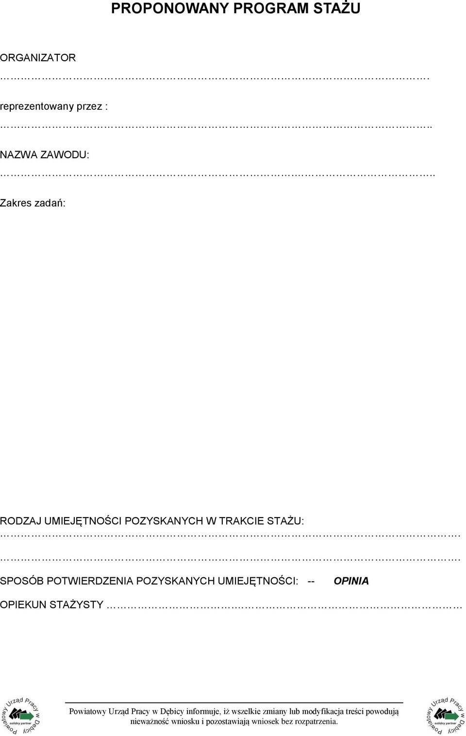 .. Zakres zadań: RODZAJ UMIEJĘTNOŚCI POZYSKANYCH W
