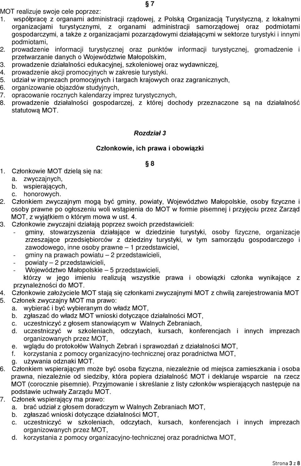 organizacjami pozarządowymi działającymi w sektorze turystyki i innymi podmiotami, 2.
