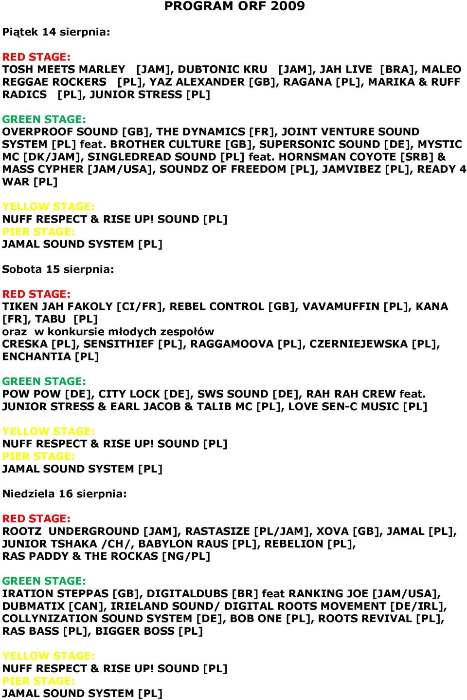 BROTHER CULTURE [GB], SUPERSONIC SOUND [DE], MYSTIC MC [DK/JAM], SINGLEDREAD SOUND [PL] feat.