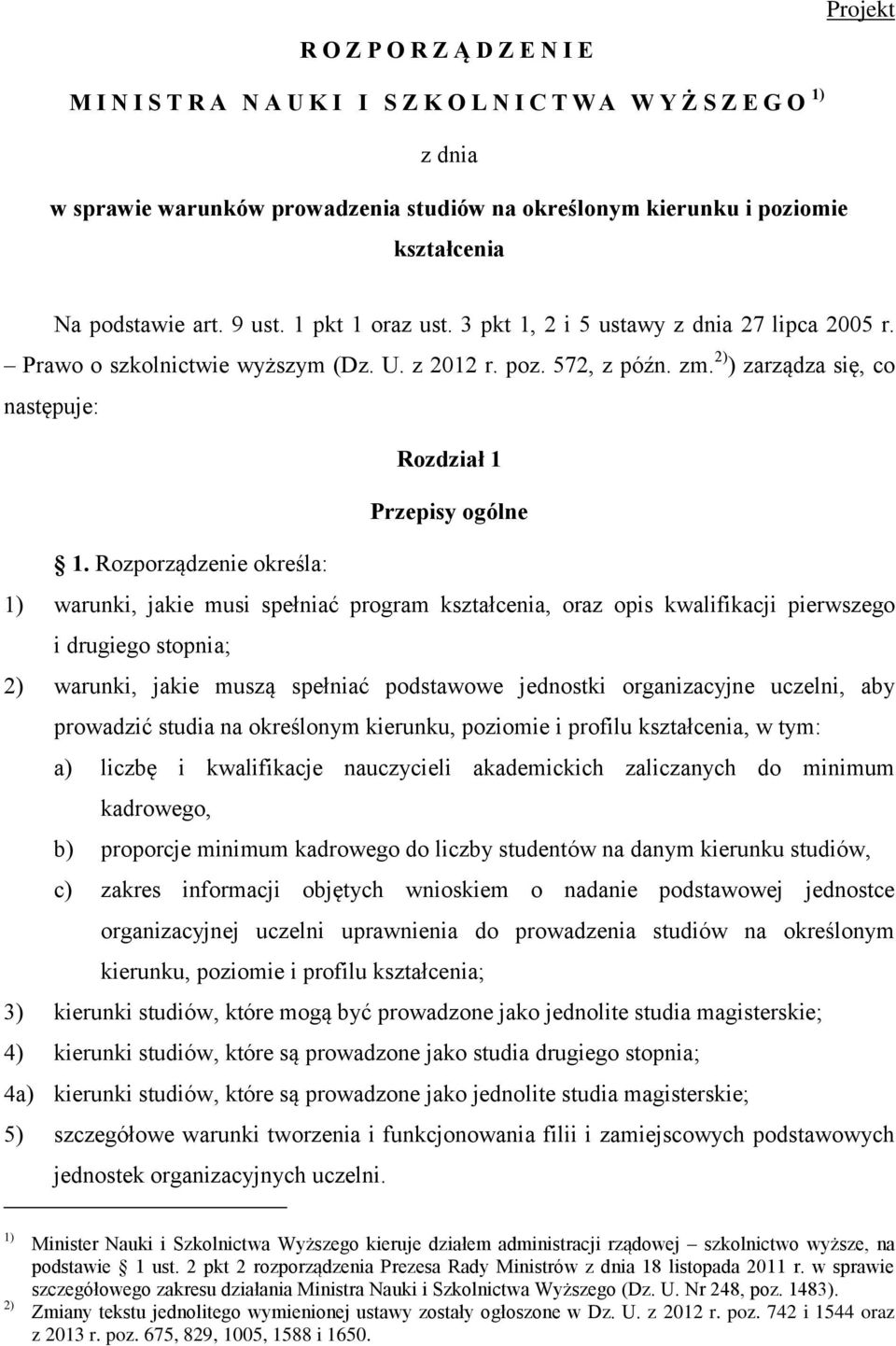 2) ) zarządza się, co następuje: Rozdział 1 Przepisy ogólne 1.