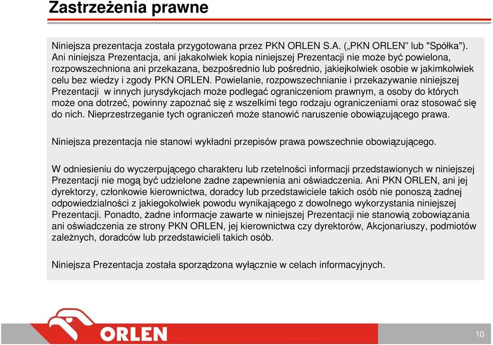 bez wiedzy i zgody PKN ORLEN.