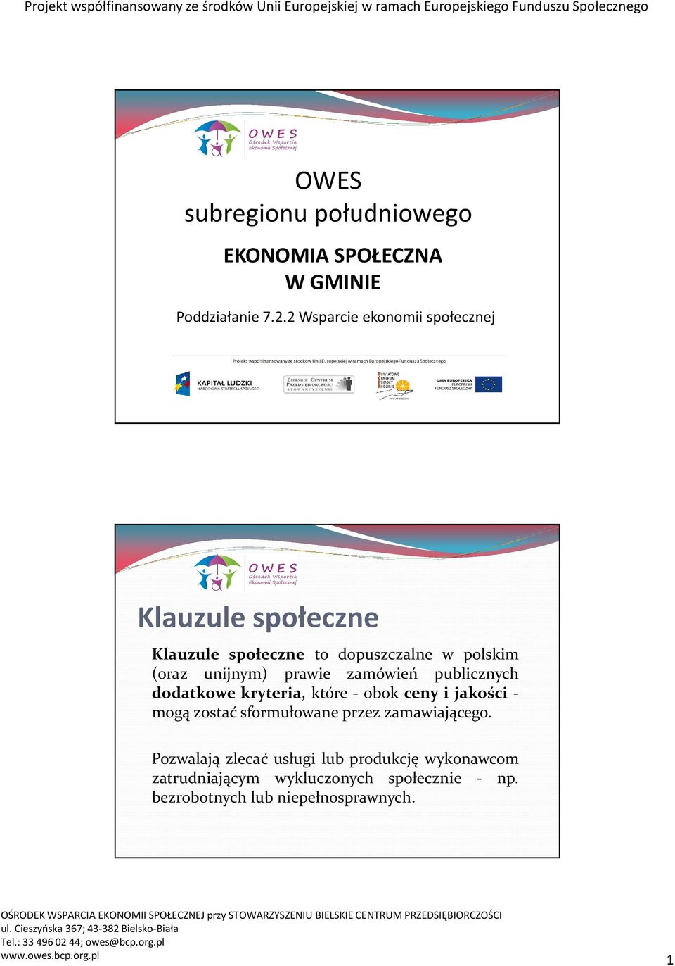 prawie zamówień publicznych dodatkowe kryteria, które - obok ceny i jakości - mogą zostać sformułowane przez