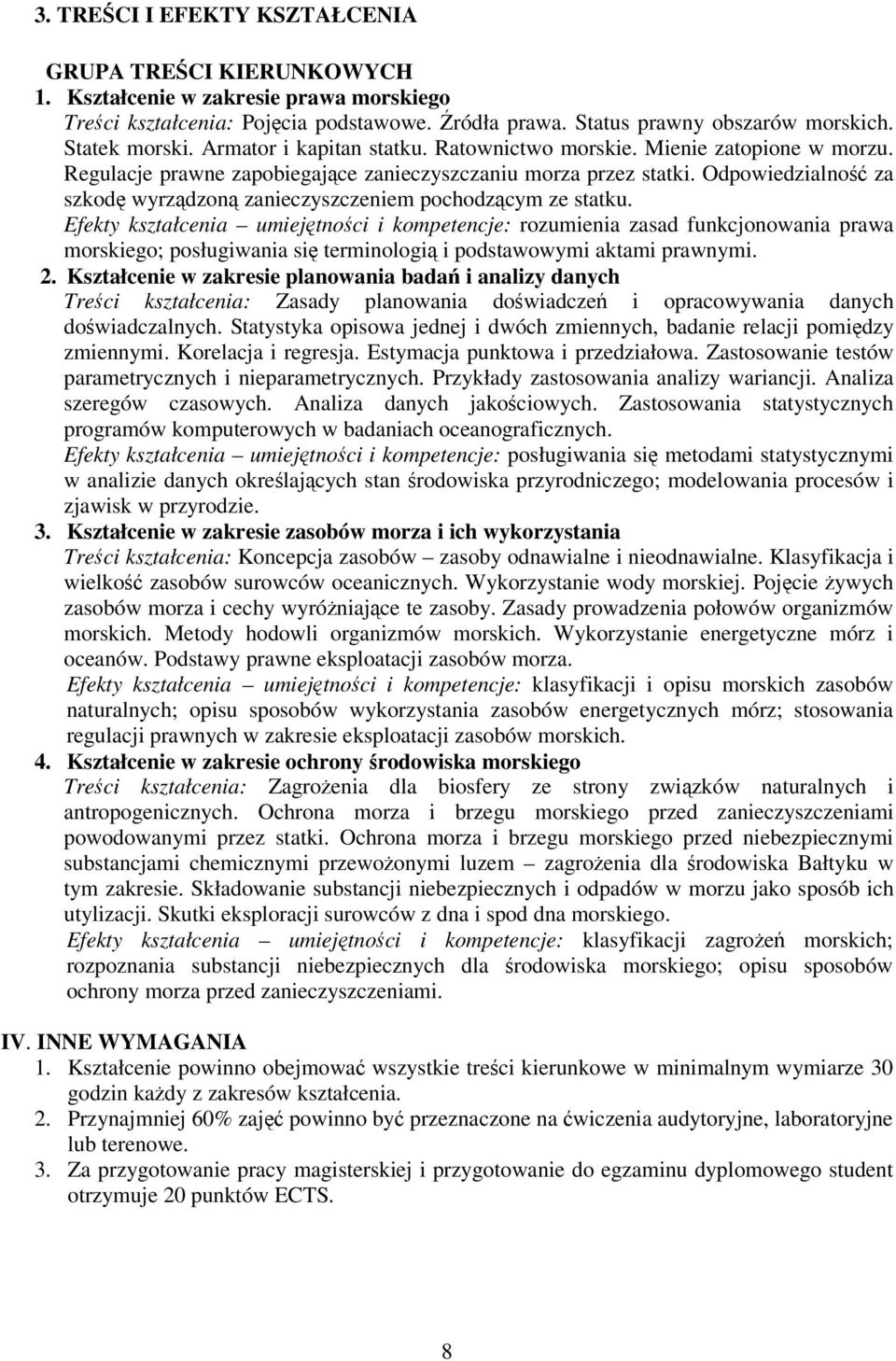 Odpowiedzialno za szkod wyrzdzon zanieczyszczeniem pochodzcym ze statku.