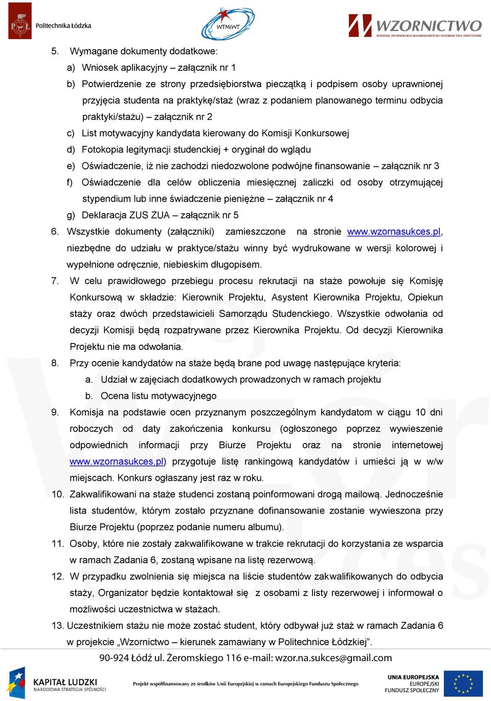 Oświadczenie, iż nie zachodzi niedozwolone podwójne finansowanie załącznik nr 3 f) Oświadczenie dla celów obliczenia miesięcznej zaliczki od osoby otrzymującej stypendium lub inne świadczenie