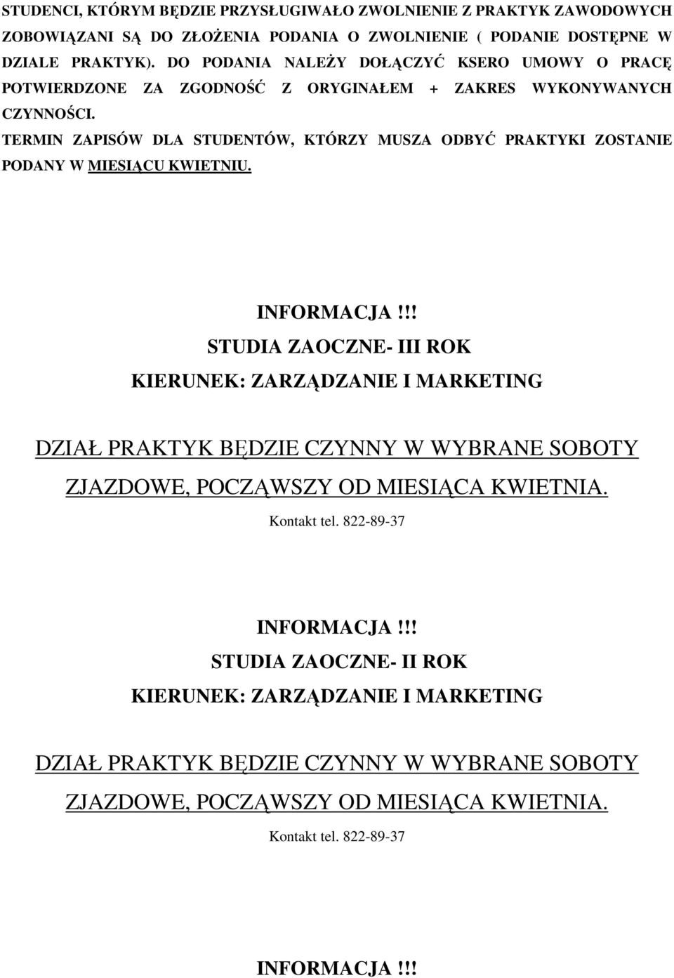 DO PODANIA NALEŻY DOŁĄCZYĆ KSERO UMOWY O PRACĘ POTWIERDZONE ZA ZGODNOŚĆ Z ORYGINAŁEM + ZAKRES WYKONYWANYCH CZYNNOŚCI.