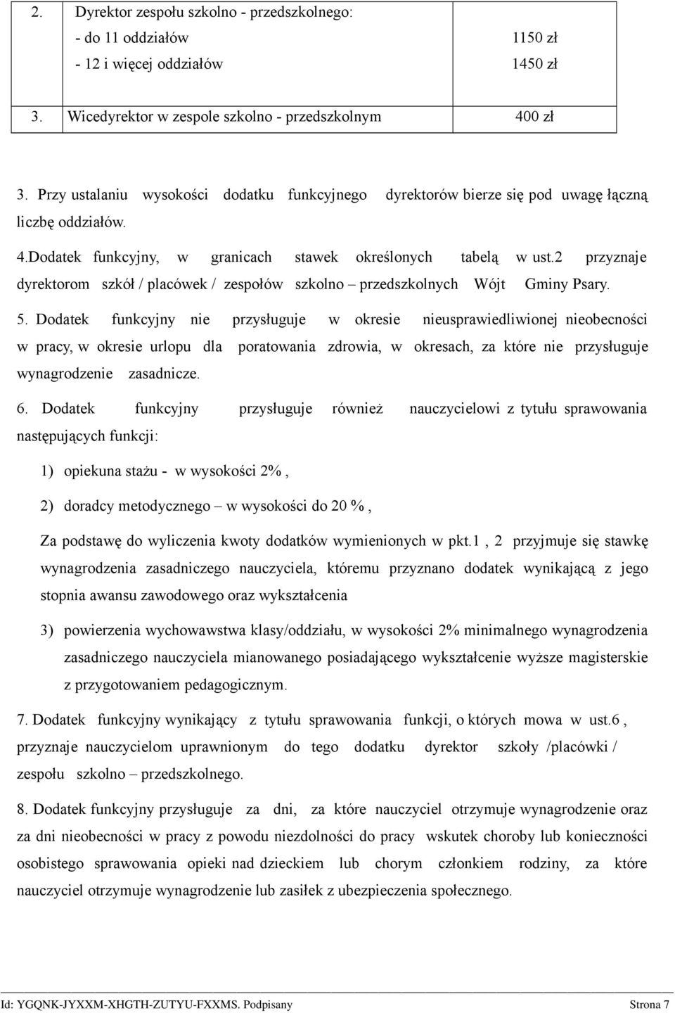 2 przyznaje dyrektorom szkół / placówek / zespołów szkolno przedszkolnych Wójt Gminy Psary. 5.
