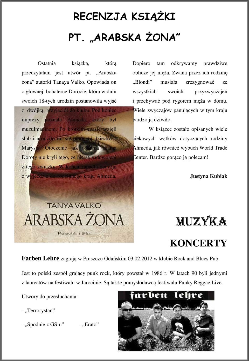 Po krótkim czasie wzięli ślub i urodziło im się pierwsze dziecko Marysia. Otoczenie jak i sama mama Doroty nie kryli tego, że nie są zadowoleni z tego związku.