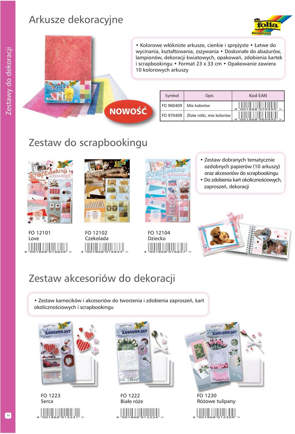 scrapbookingu Zestaw dobranych tematycznie ozdobnych papierów (10 arkuszy) oraz akcesoriów do scrapbookingu Do zdobienia kart okolicznoêciowych, zaproszeƒ, dekoracji FO 12101 Love FO 12102