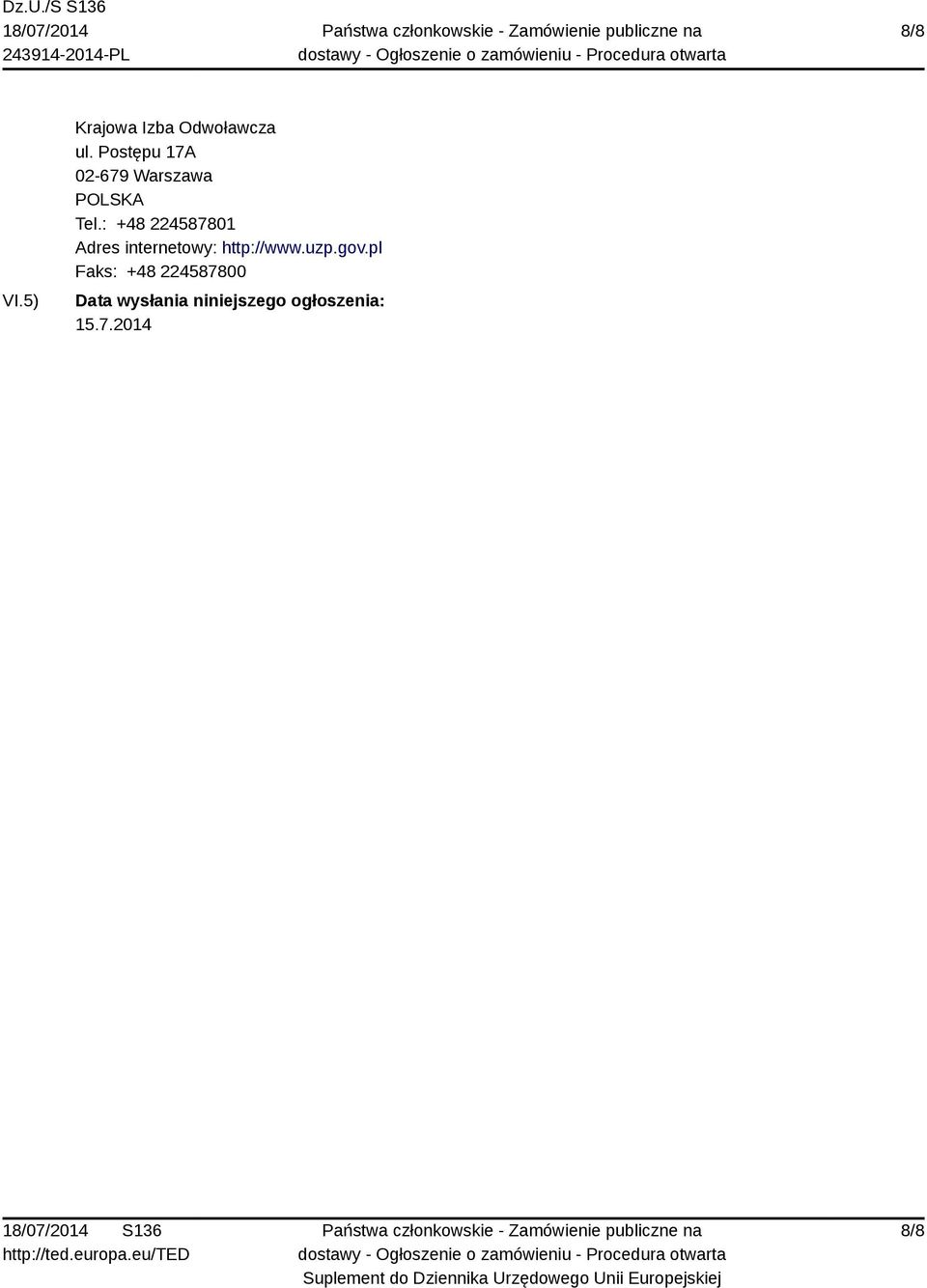 : +48 224587801 Adres internetowy: http://www.uzp.