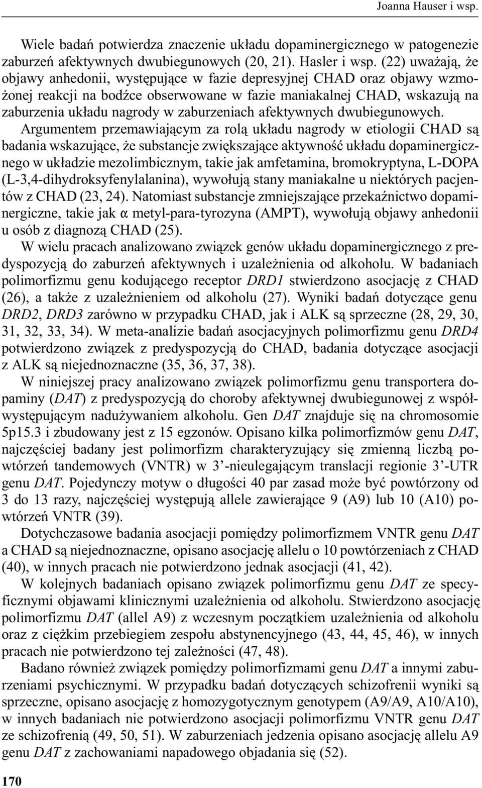 zaburzeniach afektywnych dwubiegunowych.