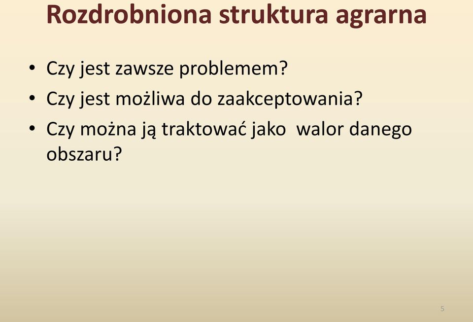 Czy jest możliwa do zaakceptowania?