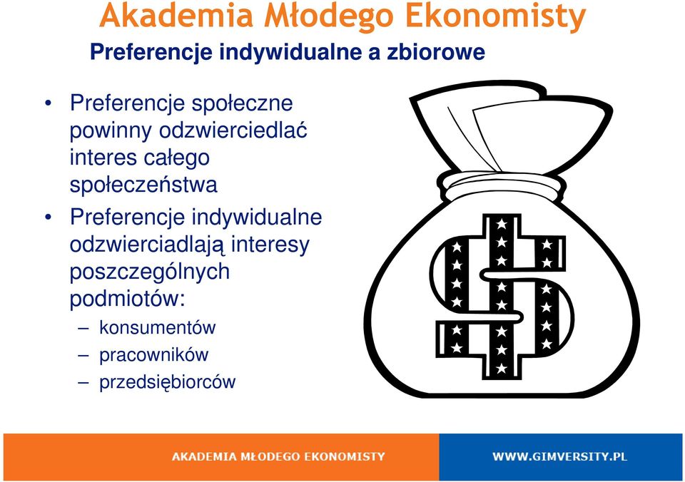 społeczeństwa Preferencje indywidualne odzwierciadlają