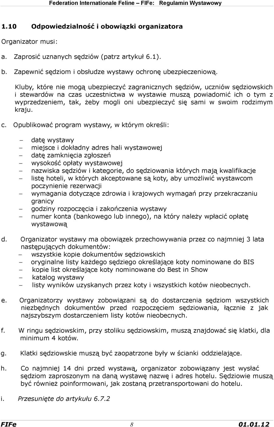 się sami w swoim rodzimym kraju. c.