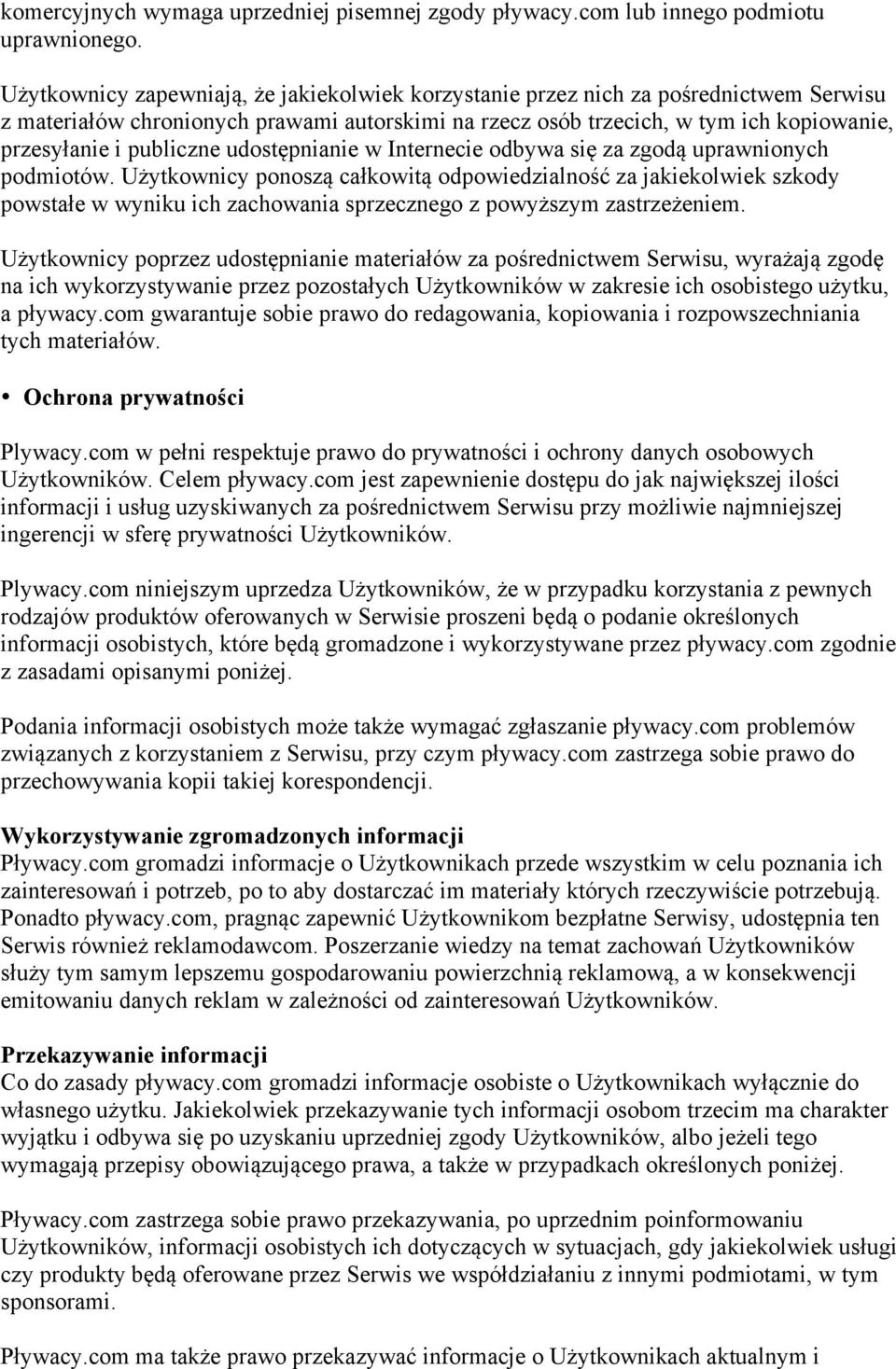 publiczne udostępnianie w Internecie odbywa się za zgodą uprawnionych podmiotów.
