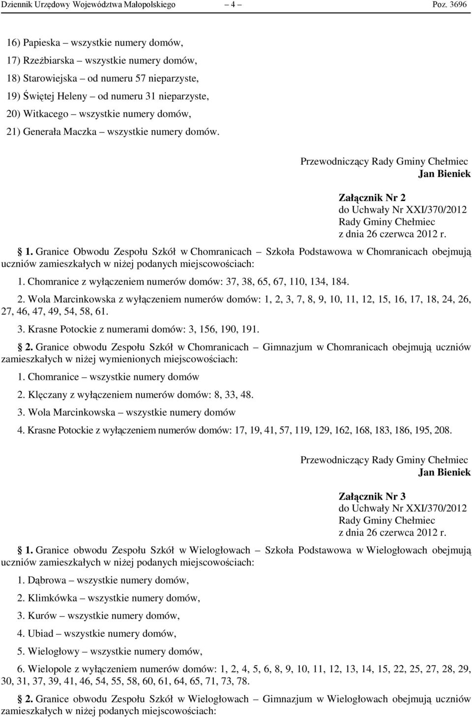 numery domów, 21) Generała Maczka wszystkie numery domów. Załącznik Nr 2 1.