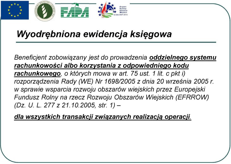 c pkt i) rozporządzenia Rady (WE) Nr 1698/2005 z dnia 20 września 2005 r.