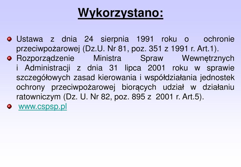 Rozporządzenie Ministra Spraw Wewnętrznych i Administracji z dnia 31 lipca 2001 roku w sprawie