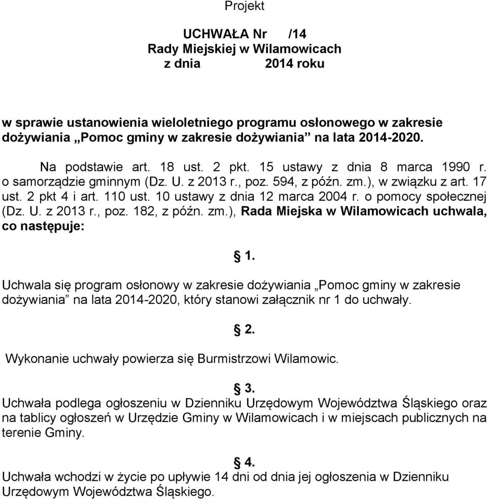 10 ustawy z dnia 12 marca 2004 r. o pomocy społecznej (Dz. U. z 2013 r., poz. 182, z późn. zm.