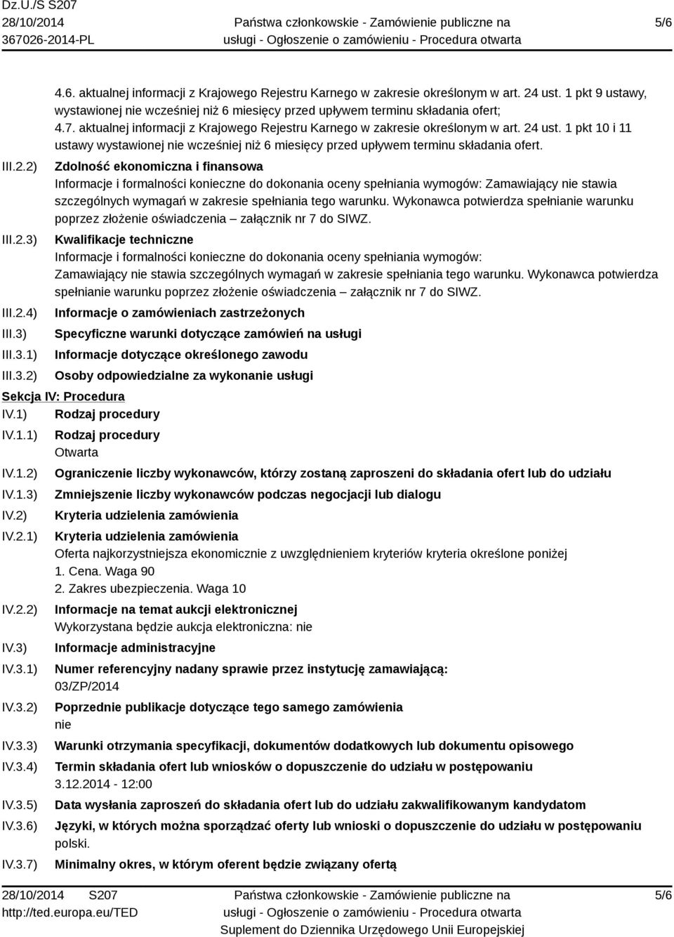 1 pkt 10 i 11 ustawy wystawionej nie wcześniej niż 6 miesięcy przed upływem terminu składania ofert.