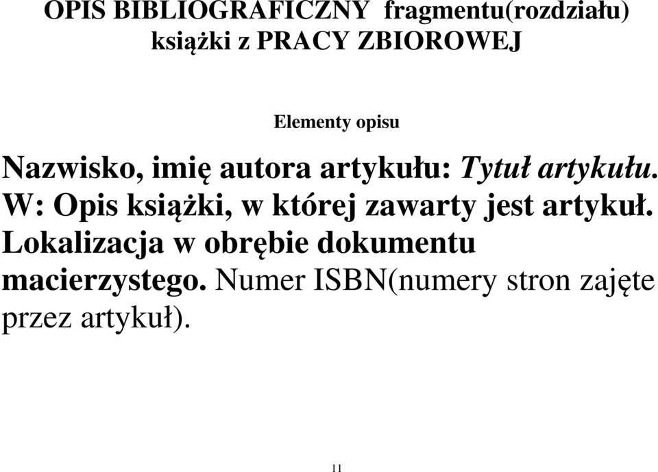 W: Opis książki, w której zawarty jest artykuł.